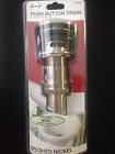 319927 Push Button Danco Nickel Brushed Drain