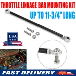 Adjustable Length 10-1/4" 11-3/4" Throttle Linkage W/rod Ends Kit Universal. Fixed Price $16.79.