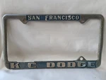 Vintage K Dodge San Francisco California License Plate Frame 9223. Fixed Price $149.99.