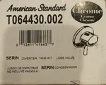 American Standard T064430 .002 Serin Diverter Trim Kit - Chrome. Fixed Price $59.99.