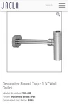 Jaclo 255-PB Bottle Trap/p Polished Brass 1-1/4 Outlet/inlet. Fixed Price $200.00.