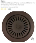 Blanco 441099 Color-coordinated Disposal Flange Caf. Fixed Price $49.99.