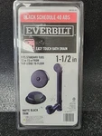 Everbilt Easy Touch 1-1/2 X 1.58 Ft SCH40 Abs Pipe Bath Waste/overflow Drain. Fixed Price $25.00.